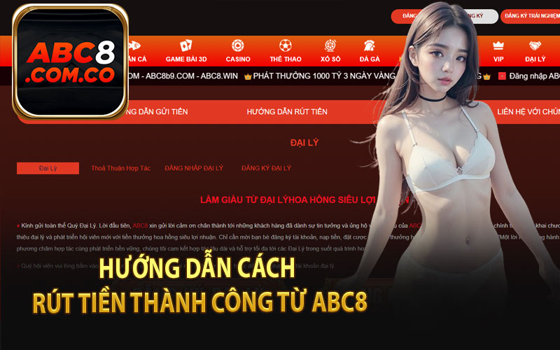 Hướng Dẫn Cách Rút Tiền Thành Công Từ ABC8